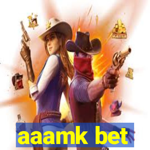 aaamk bet